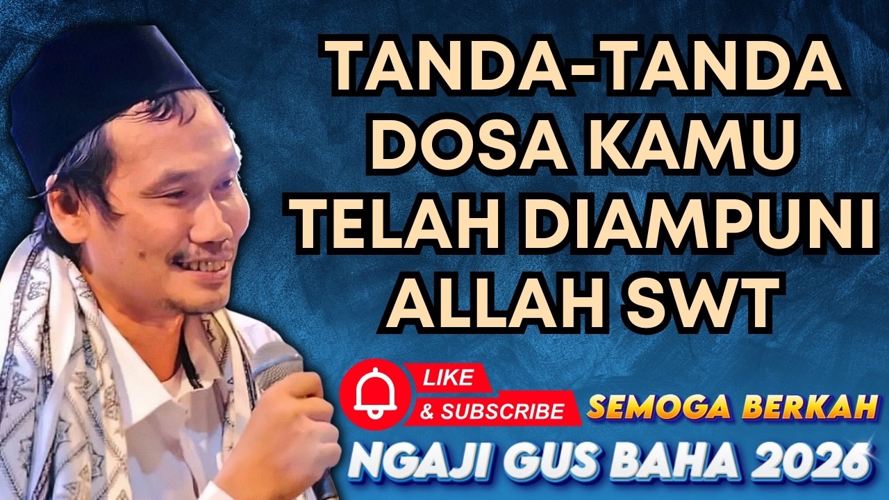 Tanda-Tanda Dosa Kamu Telah Diampuni Allah swt #gusbahaterbaru #pengajiangusbahaterbaru #nasehat