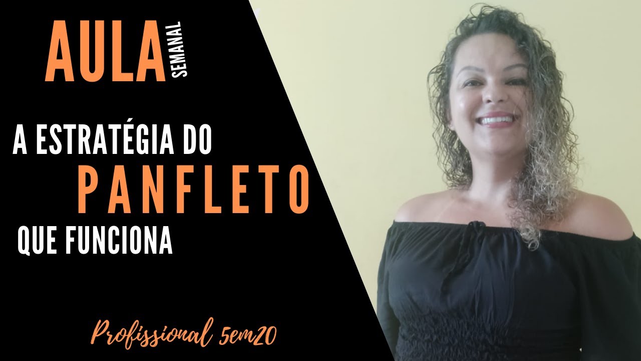 A ESTRAT&Eacute;GIA DO PANFLETO QUE FUNCIONA