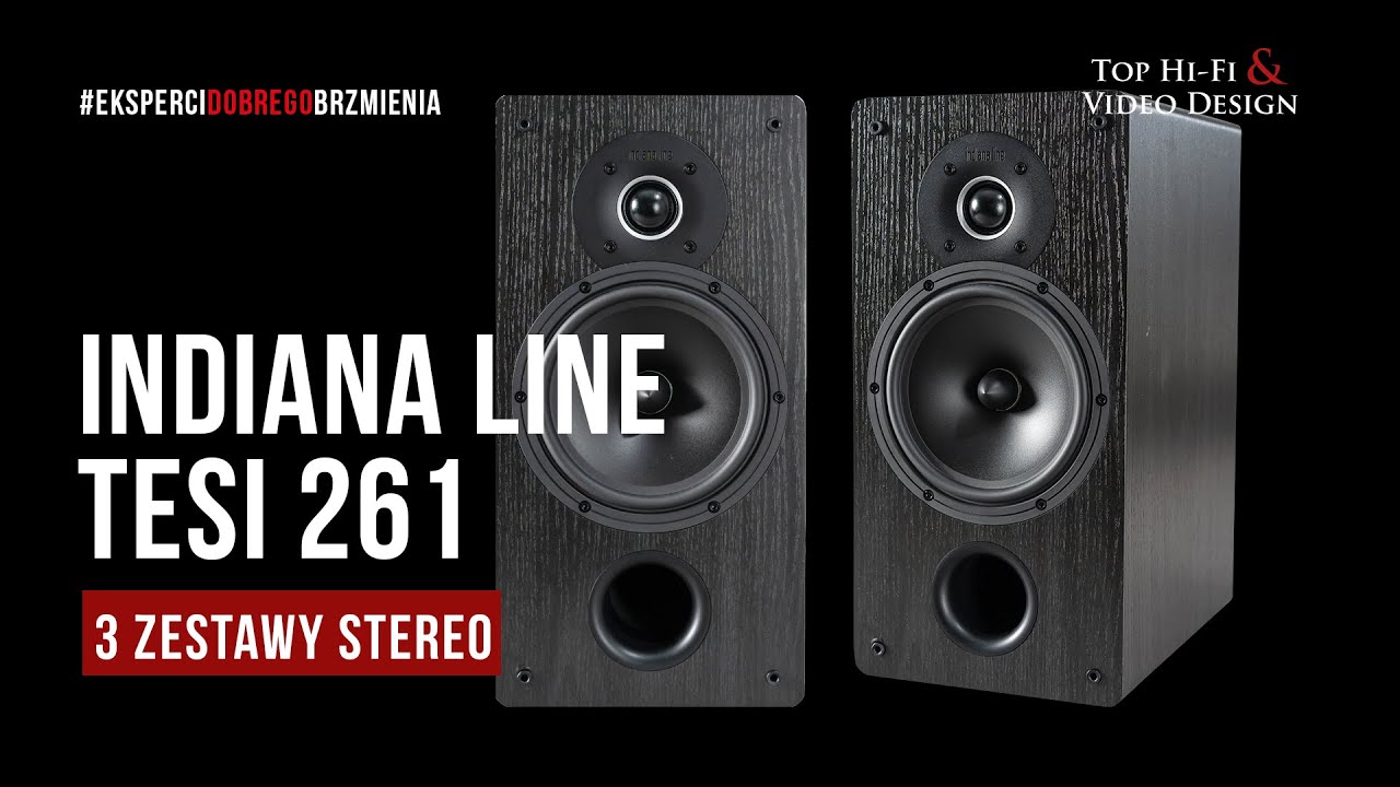 3 zestawy stereo z głośnikami Indiana Line Tesi 261 | prezentacja Top Hi-Fi