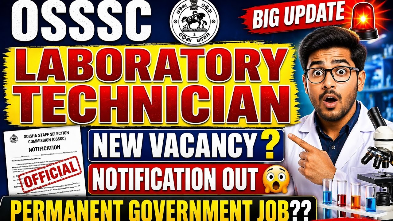 Laboratory technician Job Odisha New notifications? OSSSC? Permanent/contractual 
