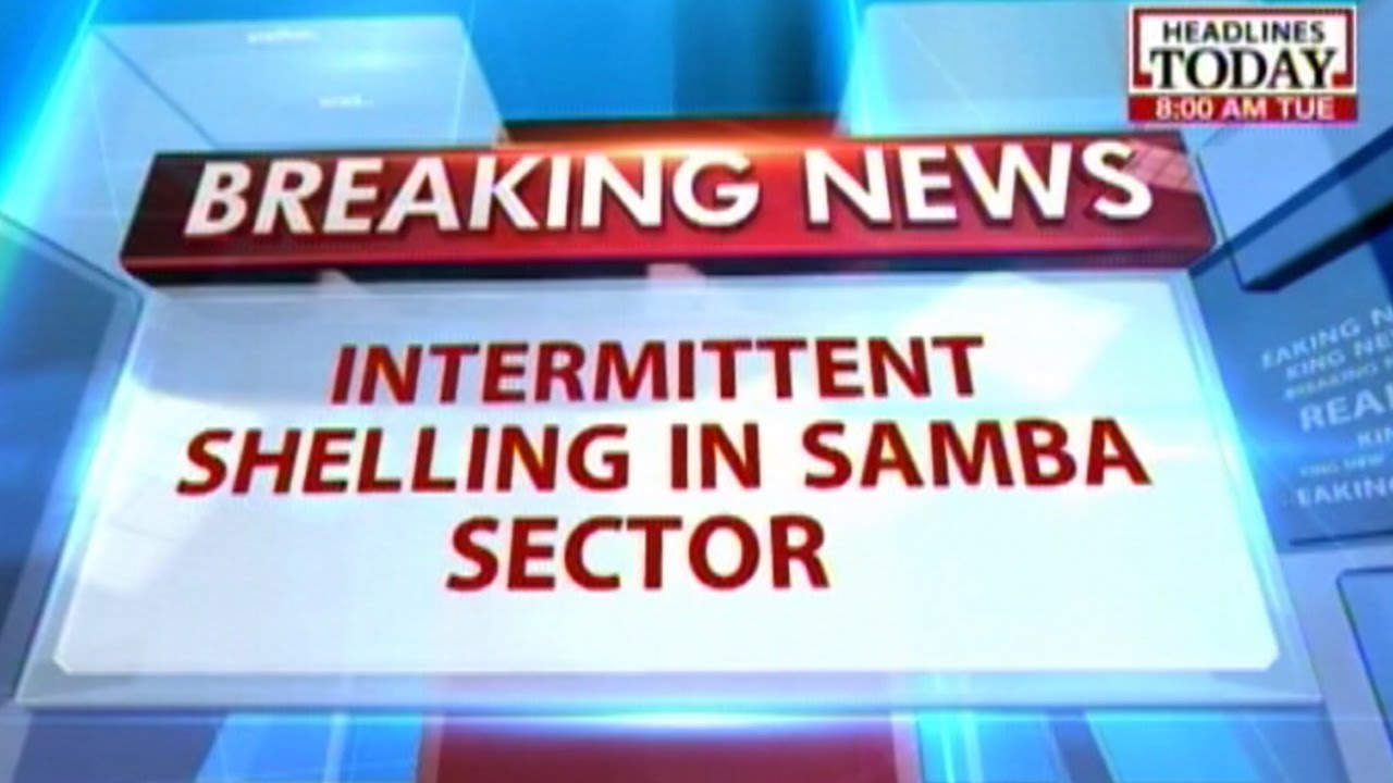Intermittent shelling continues in Samba-Kathua sector