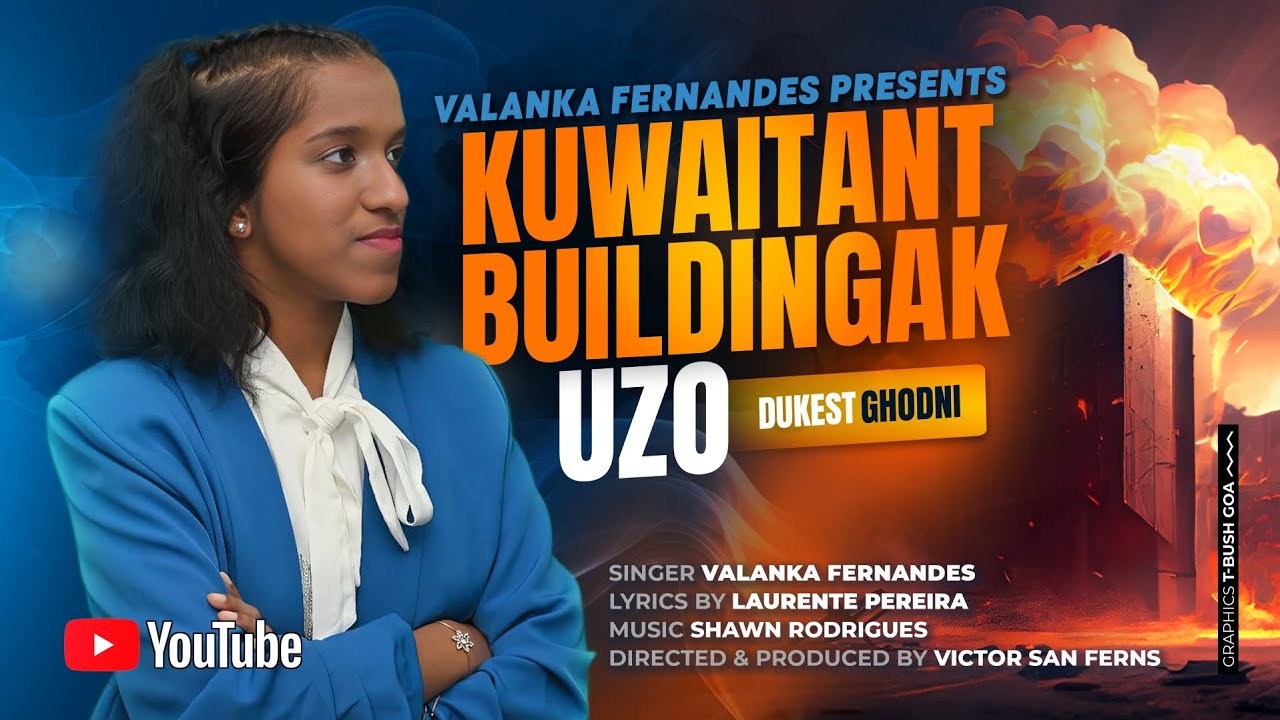 KUWAITANT BUILDINGAK UZO | Valanka Fernandes