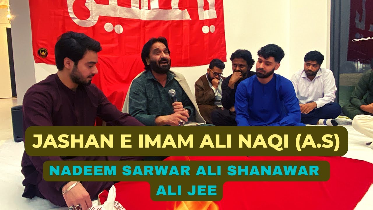 Jashan e imam Ali Naqi (a.s ) / Nadeem Sarwar , Ali Shanawar , Ali Jee / Organised Baquer Rashti