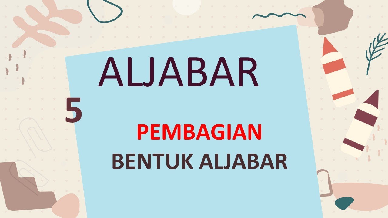5  PEMBAGIAN BENTUK ALJABAR - ALJABAR - KELAS 7 SMP