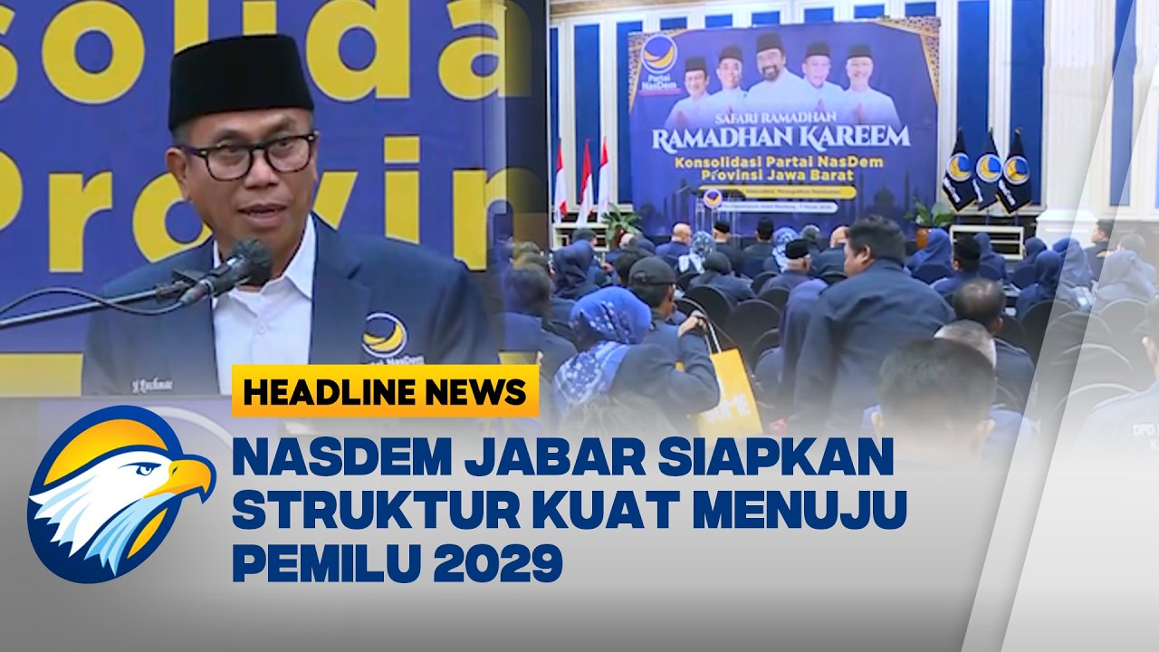 [HEADLINE NEWS, 7/3] DPW Partai NasDem Jabar Target 3 Besar Pemilu 2029