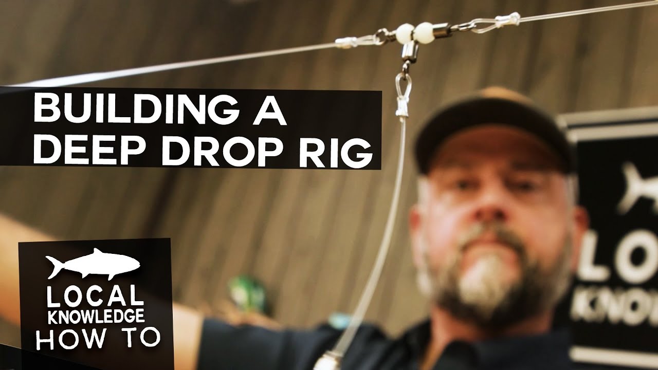 The Essential Guide to Crafting a Deep Drop Rig | Local Knowledge Fishing Show