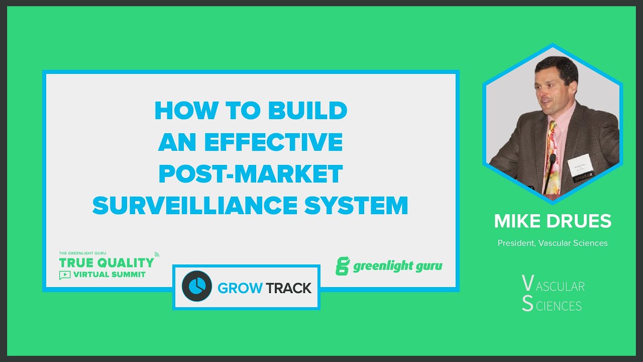 Key Components of an Effective Post-market Surveillance System