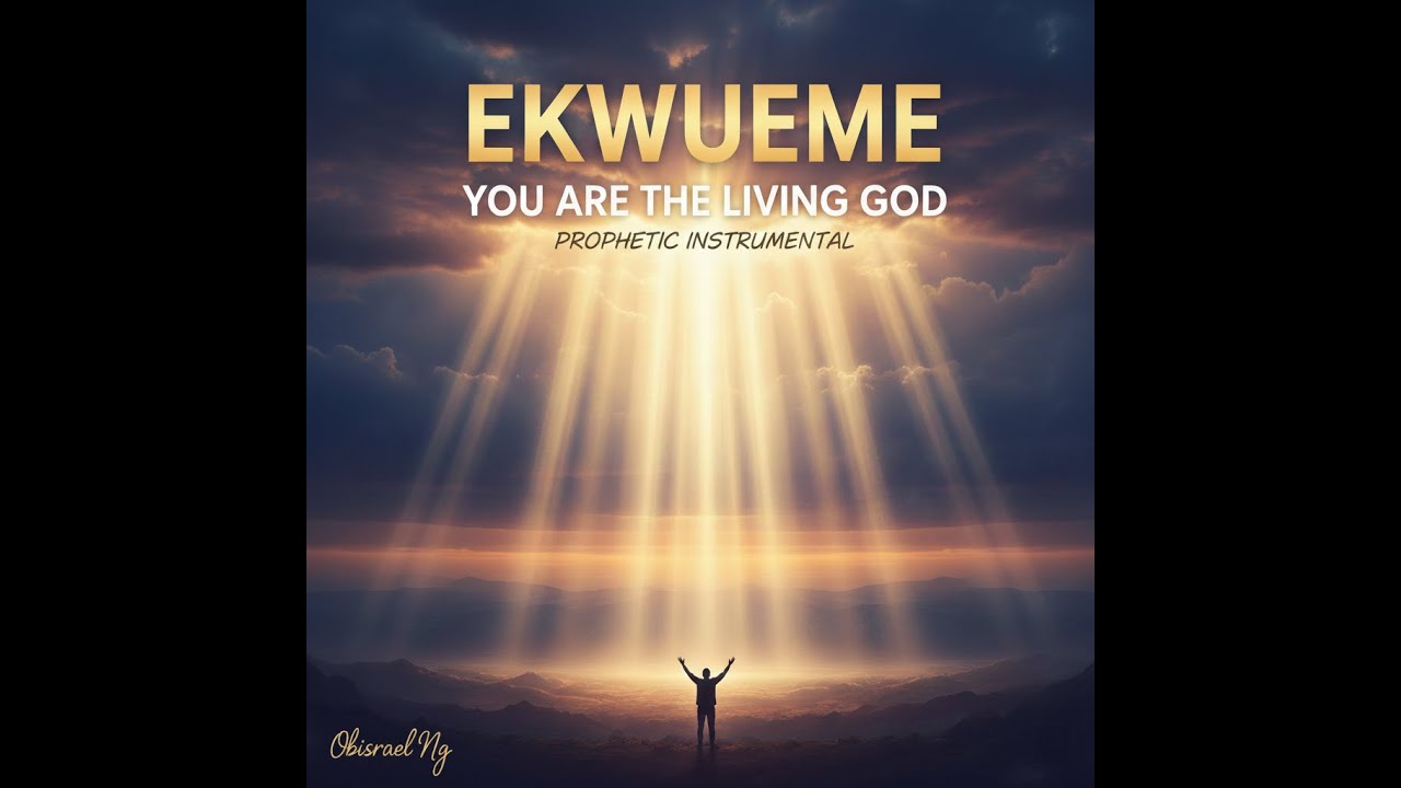 EKWEUME (Le Dieu Vivant) | 1 Heure d’Adoration Instrumentale