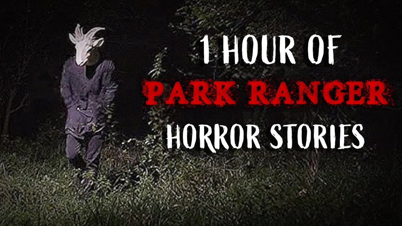 1 Hour of Creepy Park Ranger Horror Stories | 10 SCARY STORIES