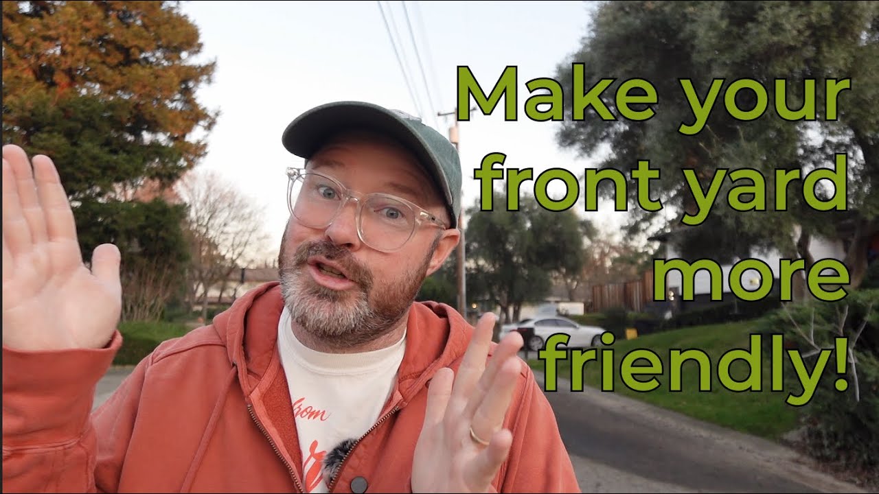 How to make your front yard more friendly