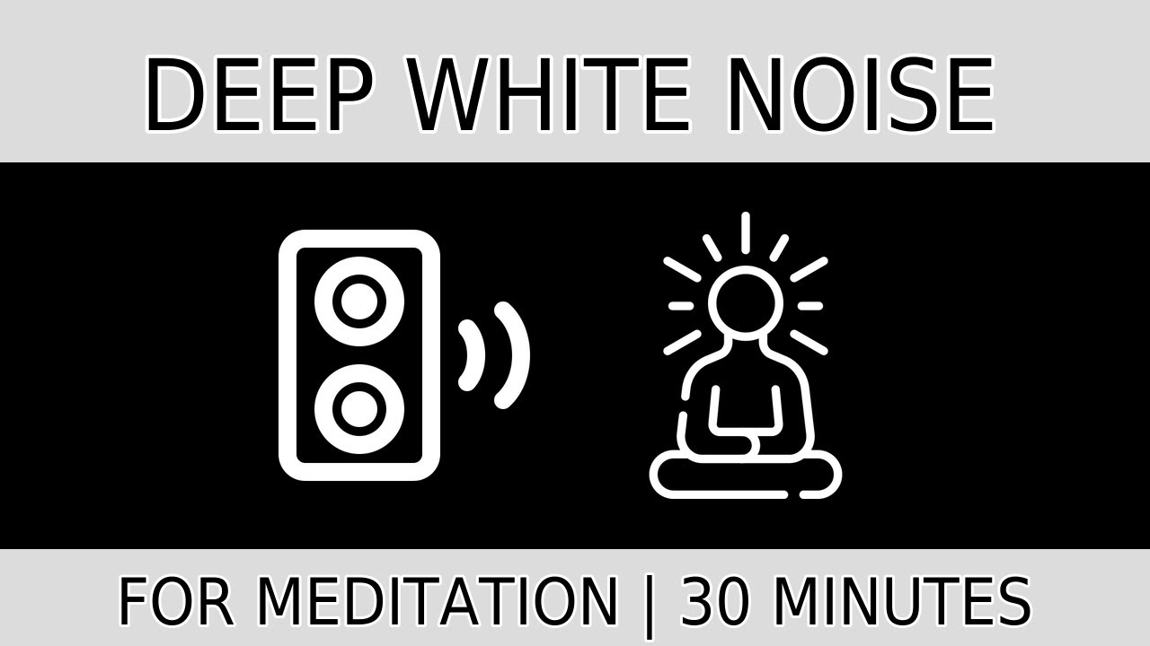 Deep White Noise for Meditation