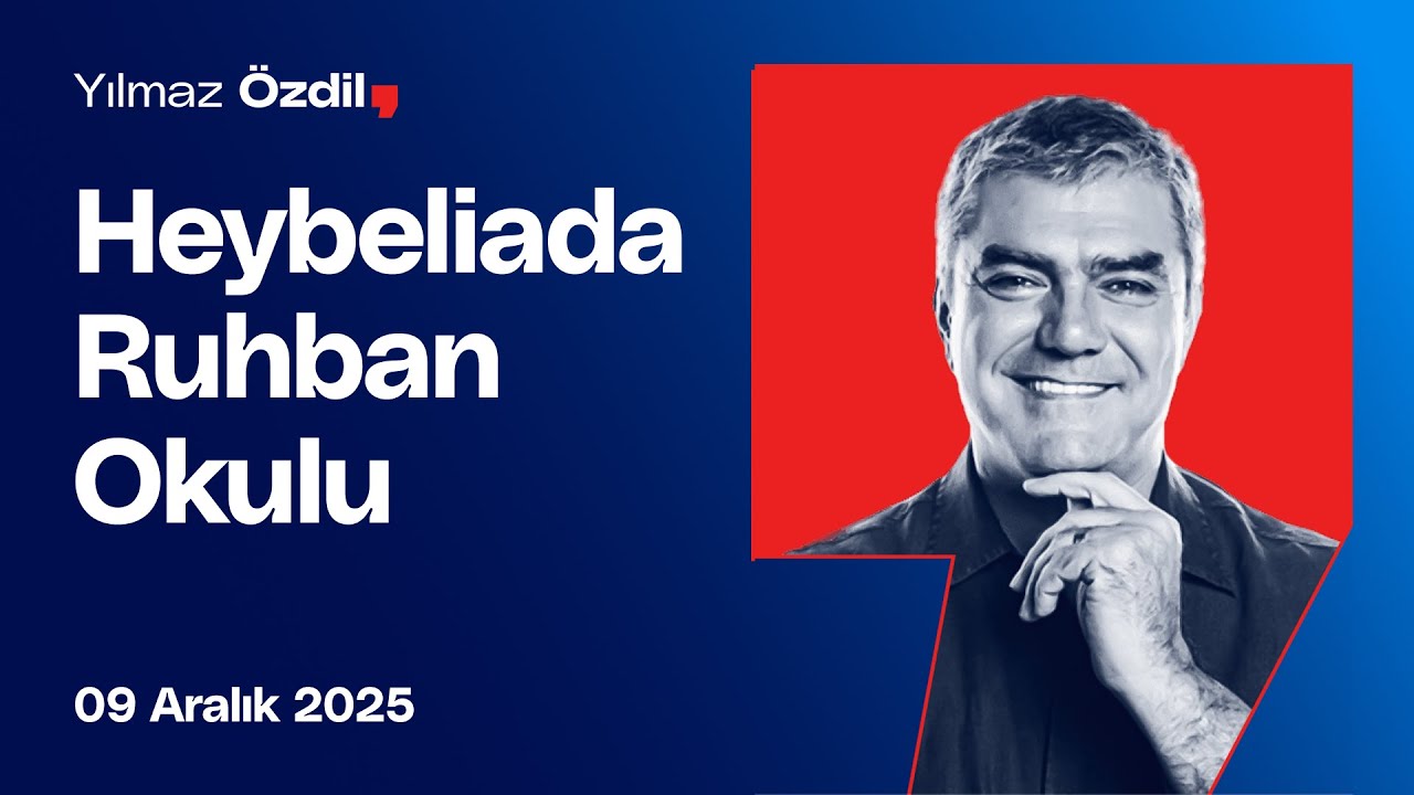 Heybeliada Ruhban Okulu - Yılmaz Özdil
