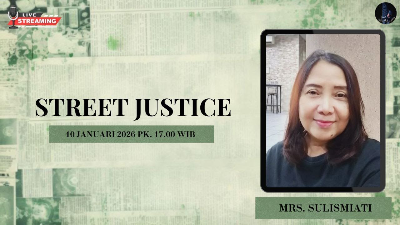 Street Justice Theologia Jalanan | 10 JANUARI 2026 | Mrs. Sulismiati