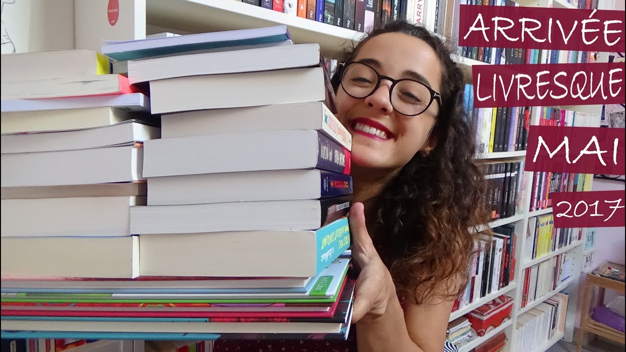 ARRIVÉE LIVRESQUE | Mai 2017