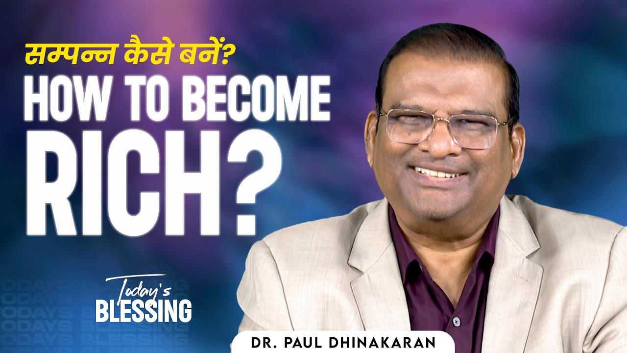 Dr. Paul Dhinakaran | How to become rich? | Mar.23 | Today's Blessing