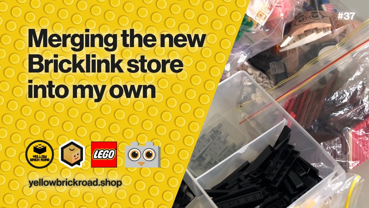 Merging The New Bricklink Store Into My Own &ndash; LEGO Bricklink Vlog #37