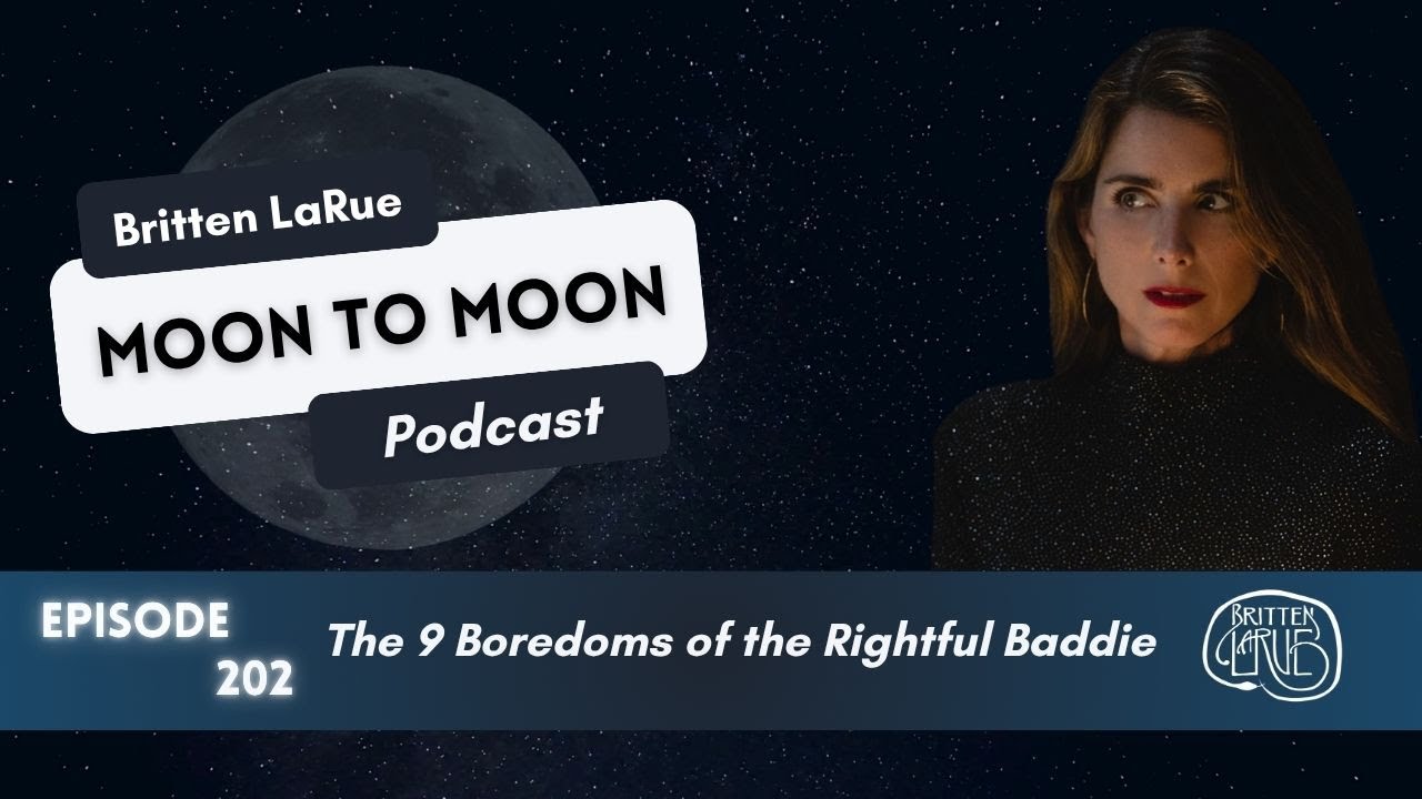 202. The 9 Boredoms of the Rightful Baddie