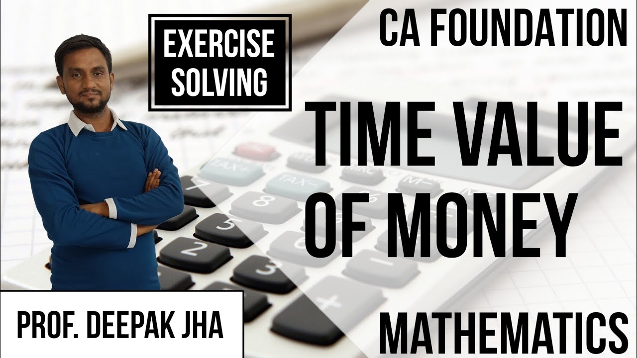 Simple Interest | Time Value of Money | Exercise Solving | Prof. Deepak Jha