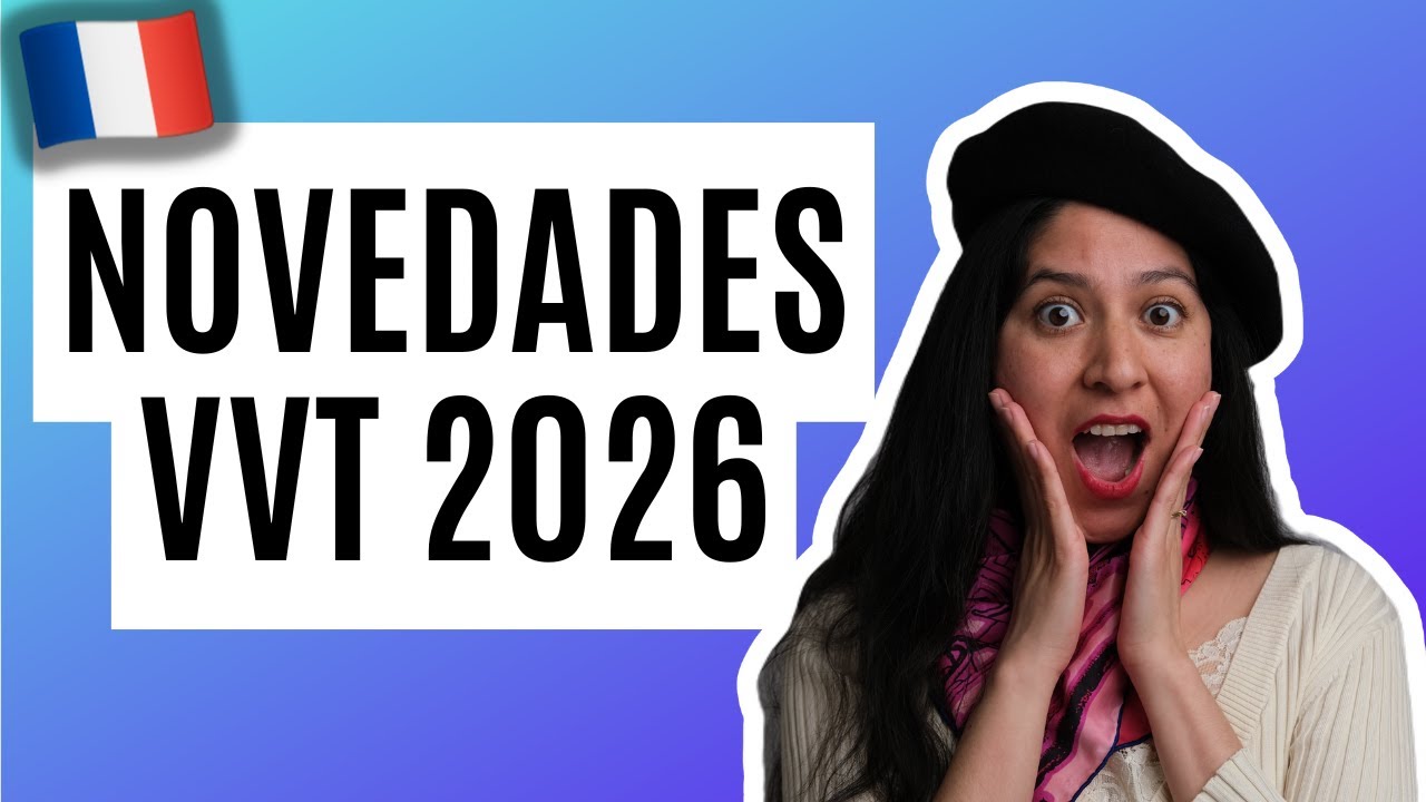 Visa Vacaciones y Trabajo 2026 🇫🇷 Nueva fecha, citas y respuestas en vivo