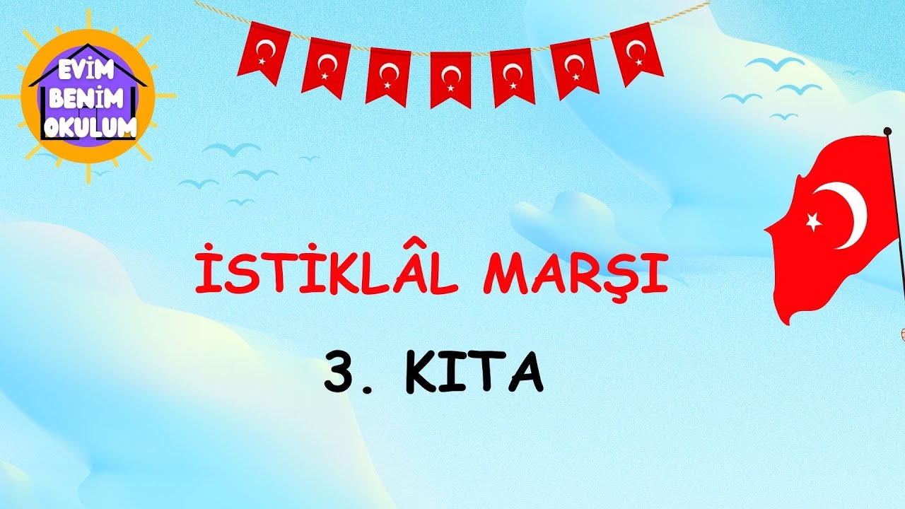 İSTİKLAL MARŞI 3.KITA EZBERLE - 10 KERE OKUMA