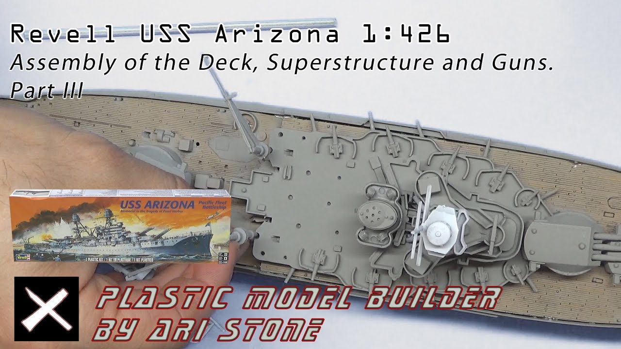 Revell USS Arizona 1:426 Superstructure and Cannons Part 3