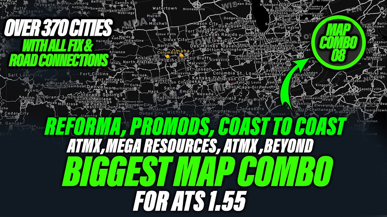 ATS 1.55 Biggest Map Combo - Coast to Coast, Reforma, Promods, ATMX, ATS expansion, Beyond and More