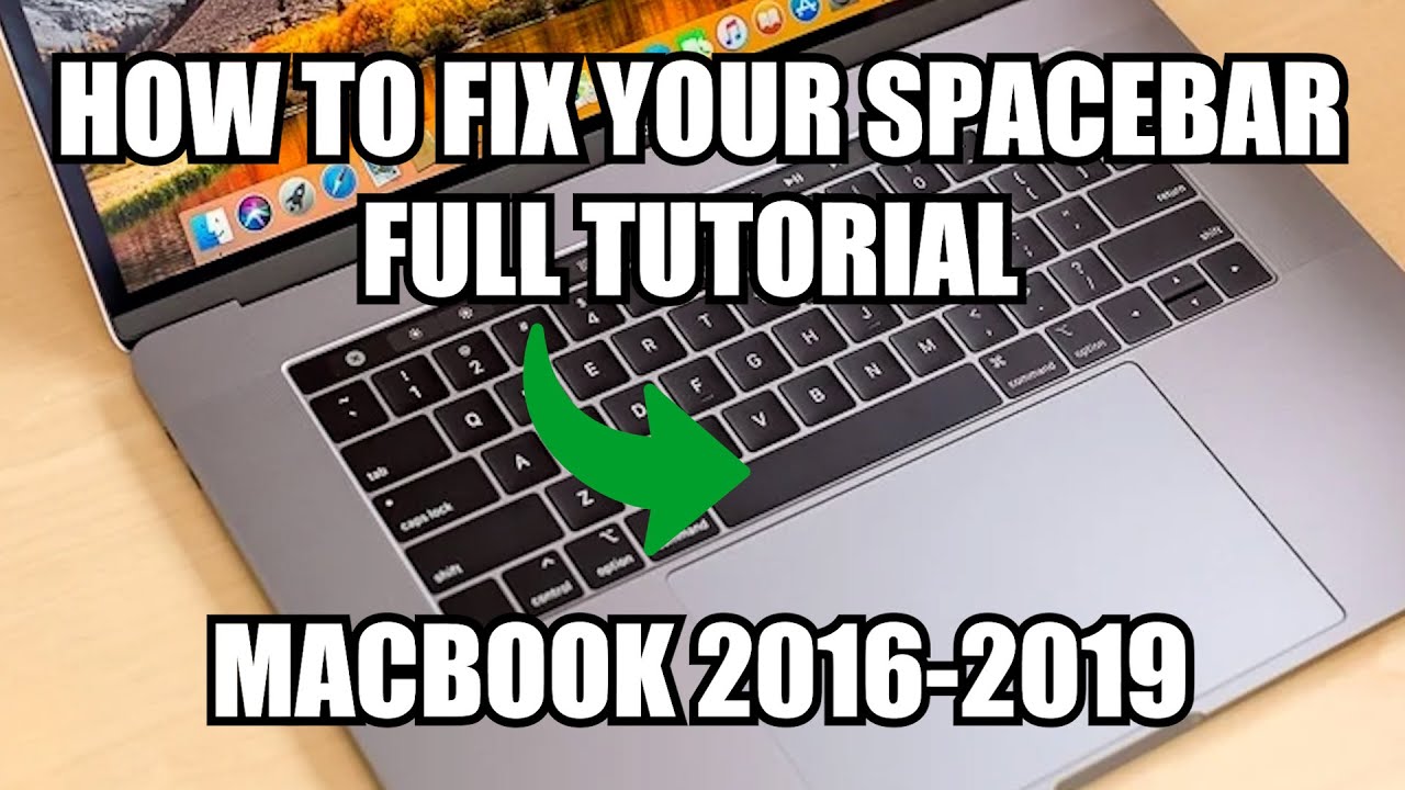 How to fix MACBOOK PRO SPACEBAR 2016, 2017, 2018, 2019 - STEP BY STEP tutorial.