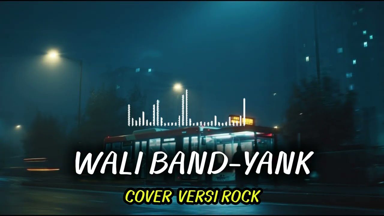 Yank - Wali Band