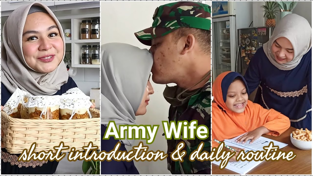 ARMY WIFE &bull; A Short Introduction of Dhila Sina &bull; My Daily Routine &bull;