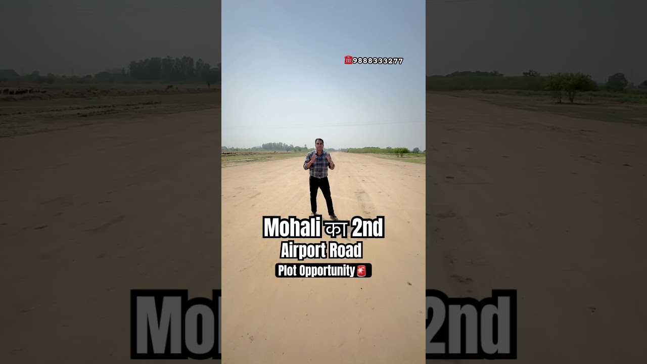 2nd Airport Road Mohali | 164 Ft Wide Upcoming Road | Plot Investment near Chandigarh Airport