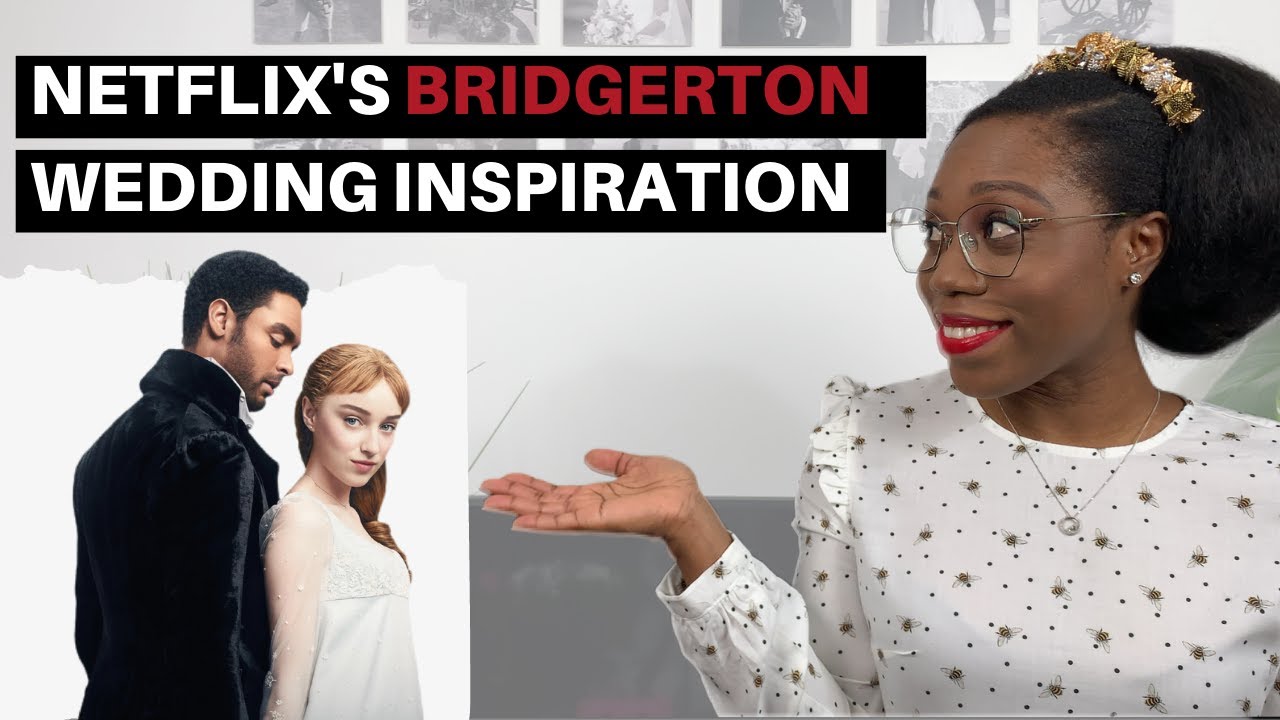 NETFLIX'S BRIDGERTON WEDDING INSPIRATION