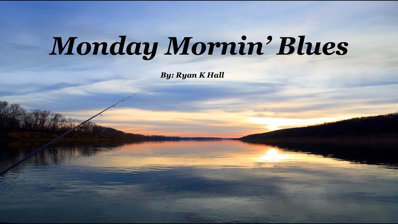 Monday Mornin Blues 1