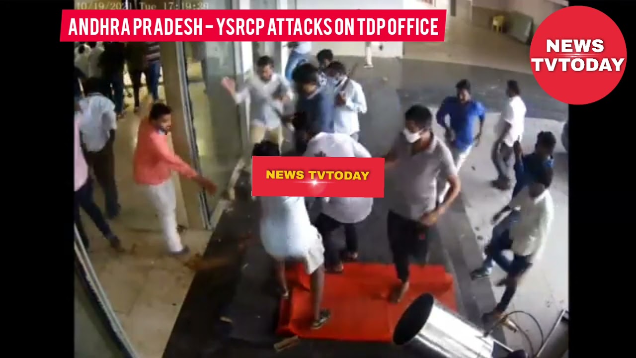 Andhra Pradesh - YSRCP attacks on TDP office