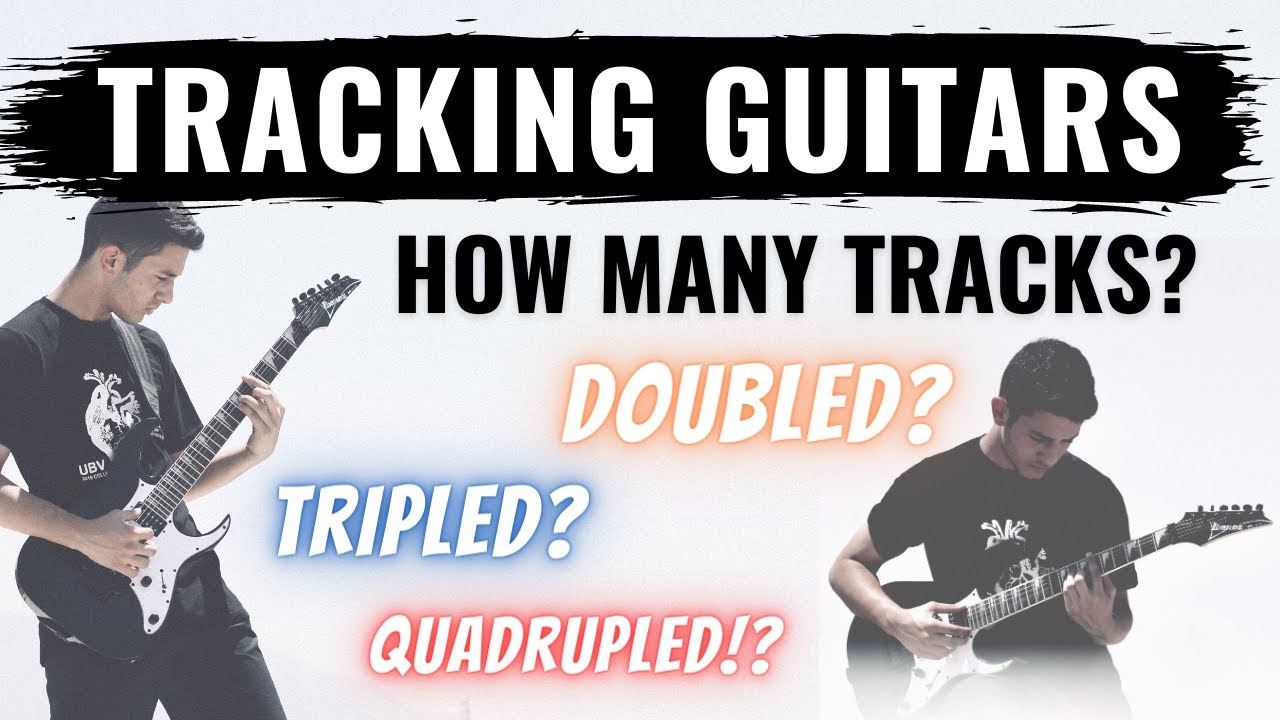 Tracking Rhythm Guitars – How Many Tracks to Record? – ToughTones.com