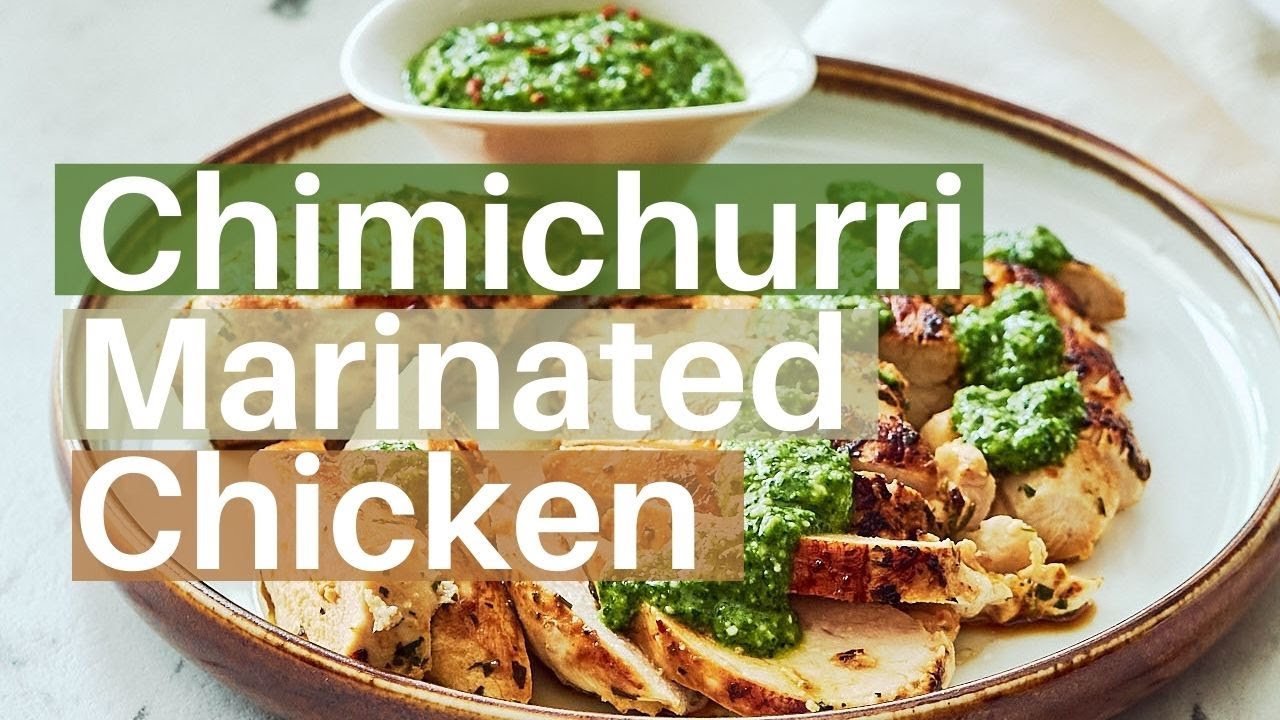 Chimichurri Marinated Chicken