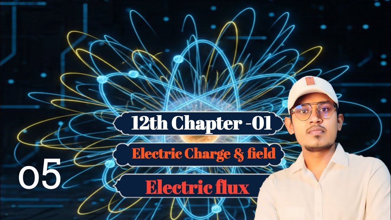 Electric Flux ( विद्युत फल्क्स ) 🔴 12th Chapter -01, The PCPC By-Sunny Sir #physics