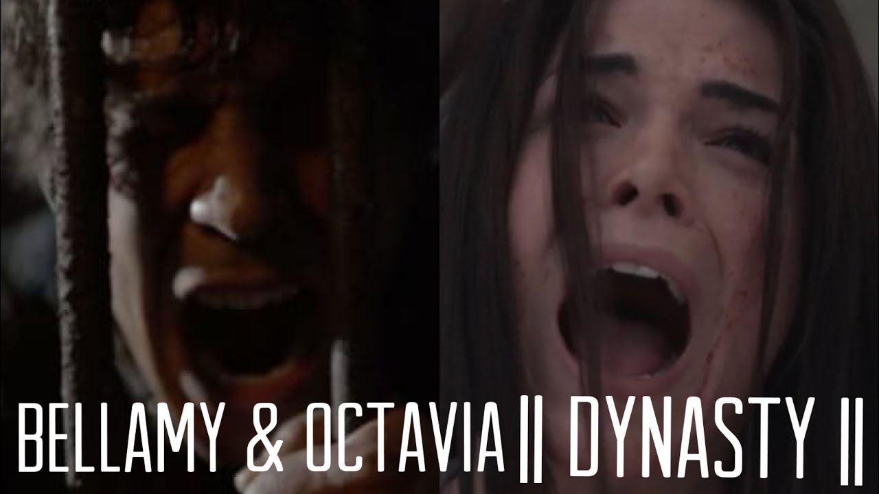 Bellamy & Octavia || Dynasty ||