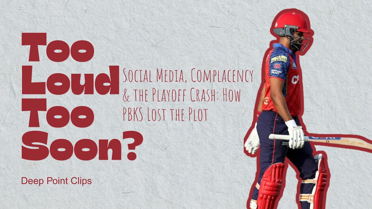 Too Loud Too Soon? Social Media, Complacency & the Playoff Crash: How PBKS Lost the Plot