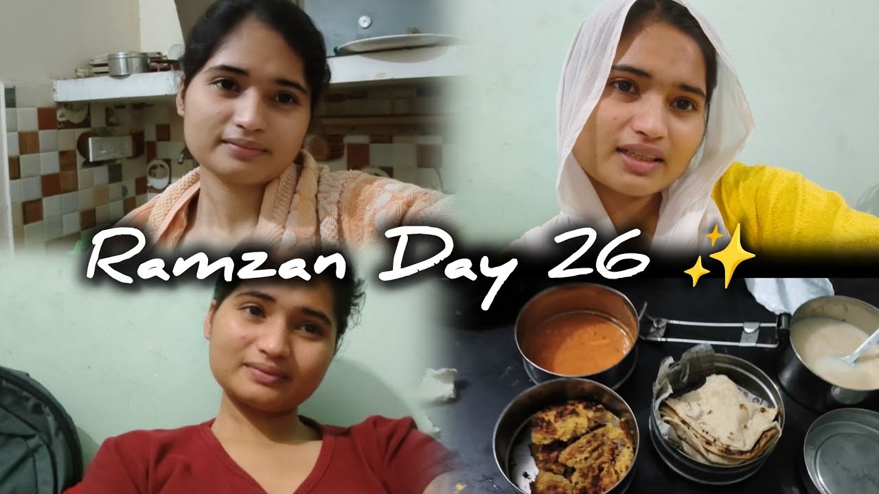 Ramzan Day 26 ✨  | Bimaar ho gyi🥺 | 