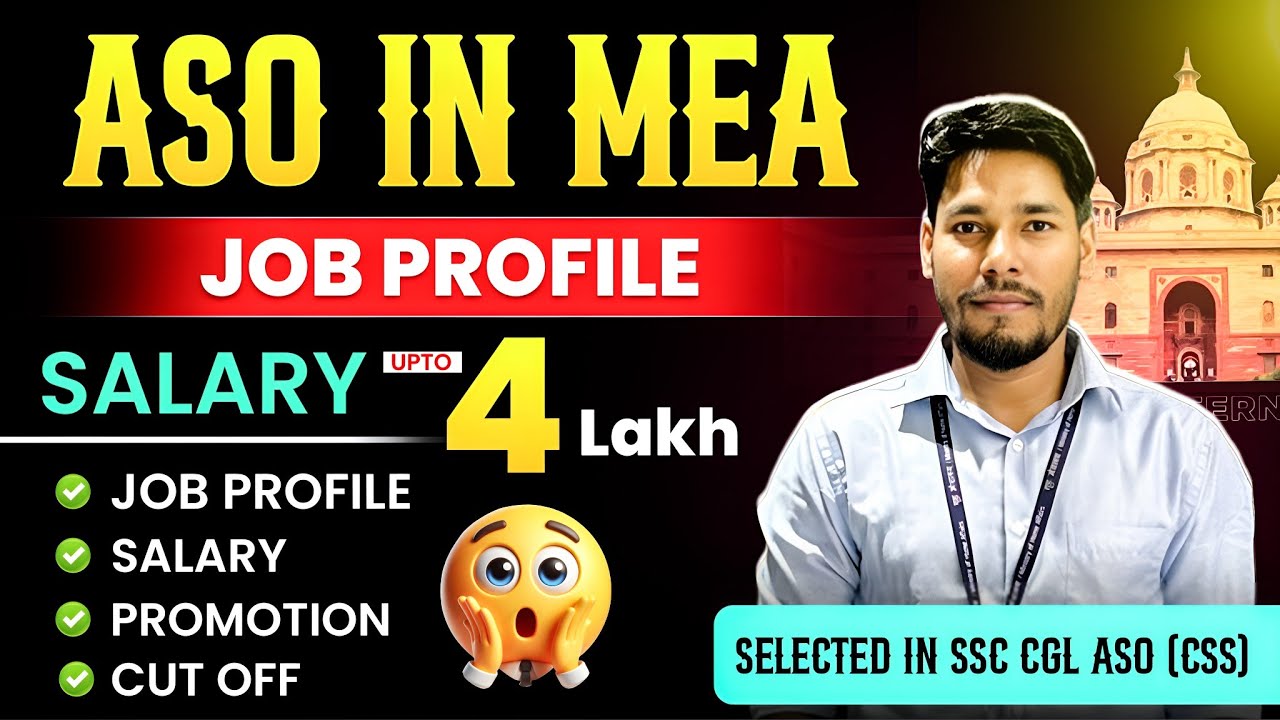 ASO in MEA Job Profile 🎯| Salary 💰| Posting 📍| Foreign Posting 🌍 | SSC CGL