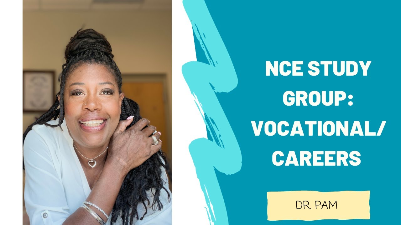 NCE: Vocations/Careers 2- Dr. Pam