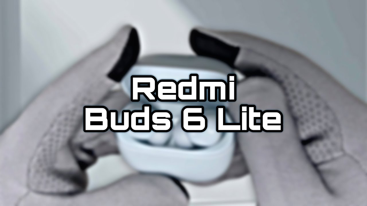 Redmi Buds 6 Lite | Xiaomi In-Ear | Unboxing