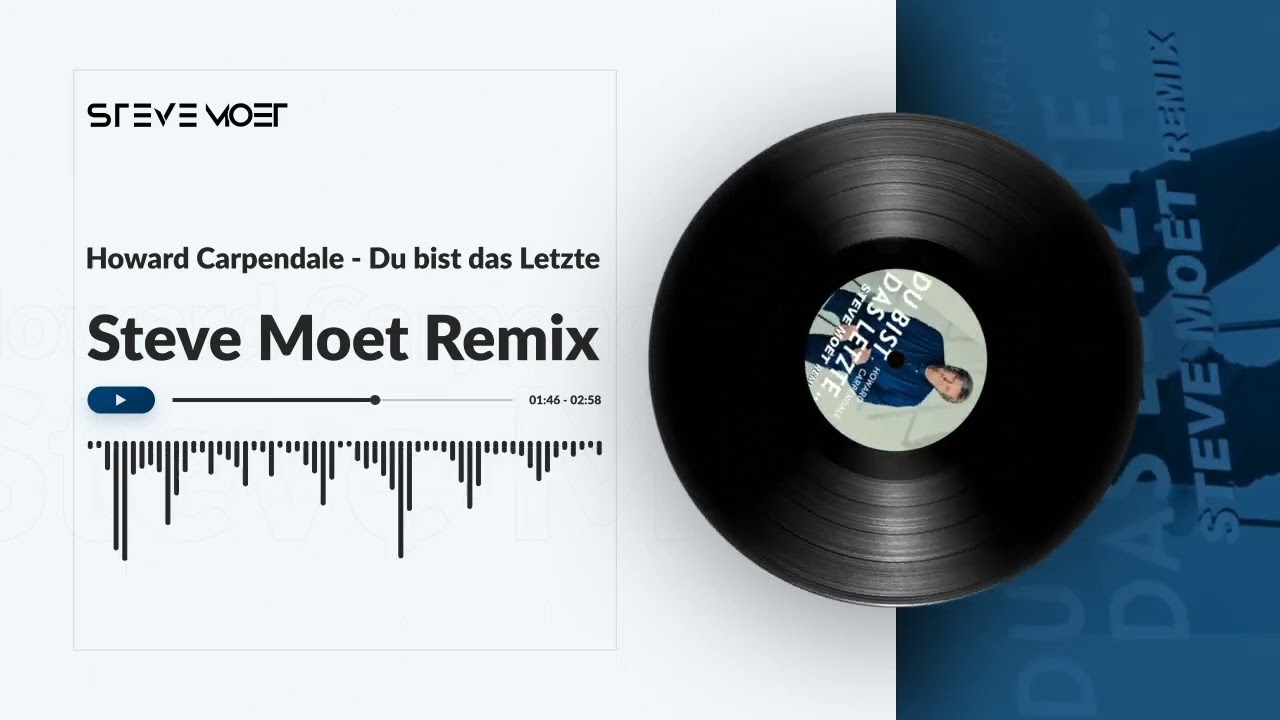 Howard Carpendale - Du bist das Letzte (Steve Moet Remix)