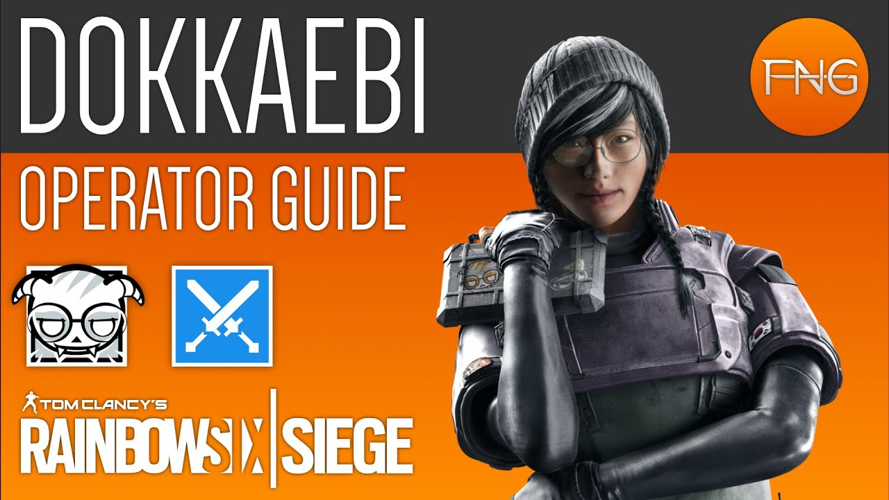 Dokkaebi Operator Guide - Rainbow Six Siege