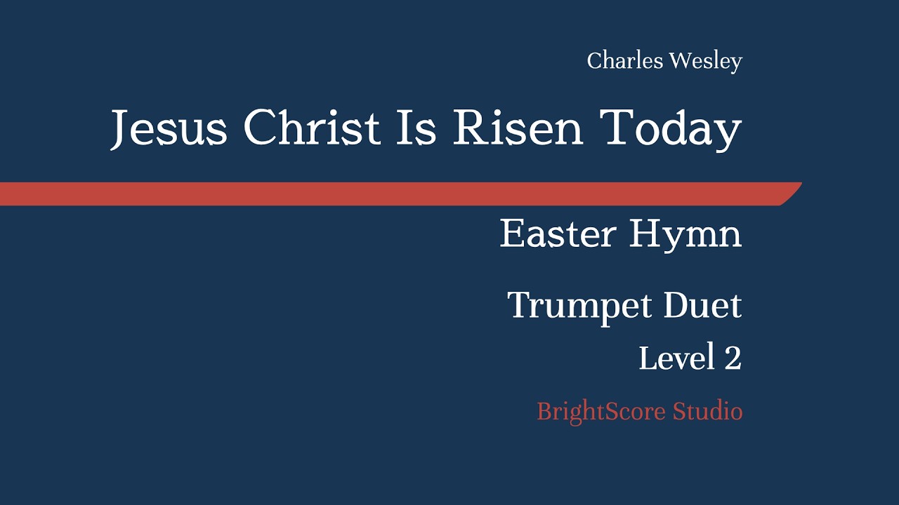 Jesus Christ Is Risen Today | Easter Hymn for Trumpet Duet