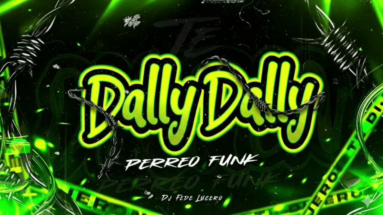 DALLY DALLY - PERREO FUNK - DJFEDELUCERO 2K26
