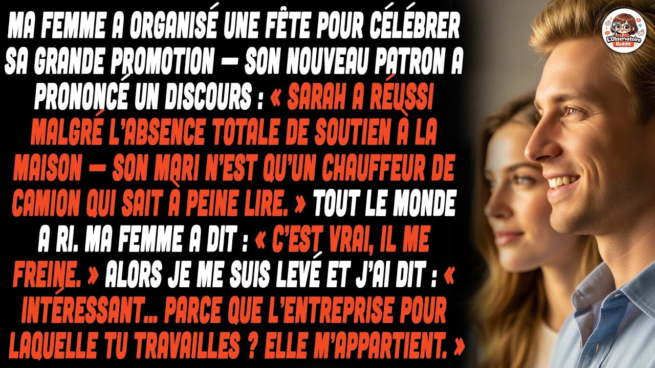 Ma Femme A Organisé Une Fête Pour Sa Promotion; Je Cite Le Discours De Son Patron:« Sarah A Réussi »