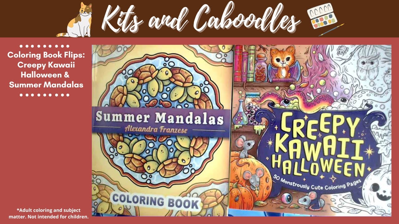 Coloring Book Flips: Creepy Kawaii Halloween & Summer Mandalas