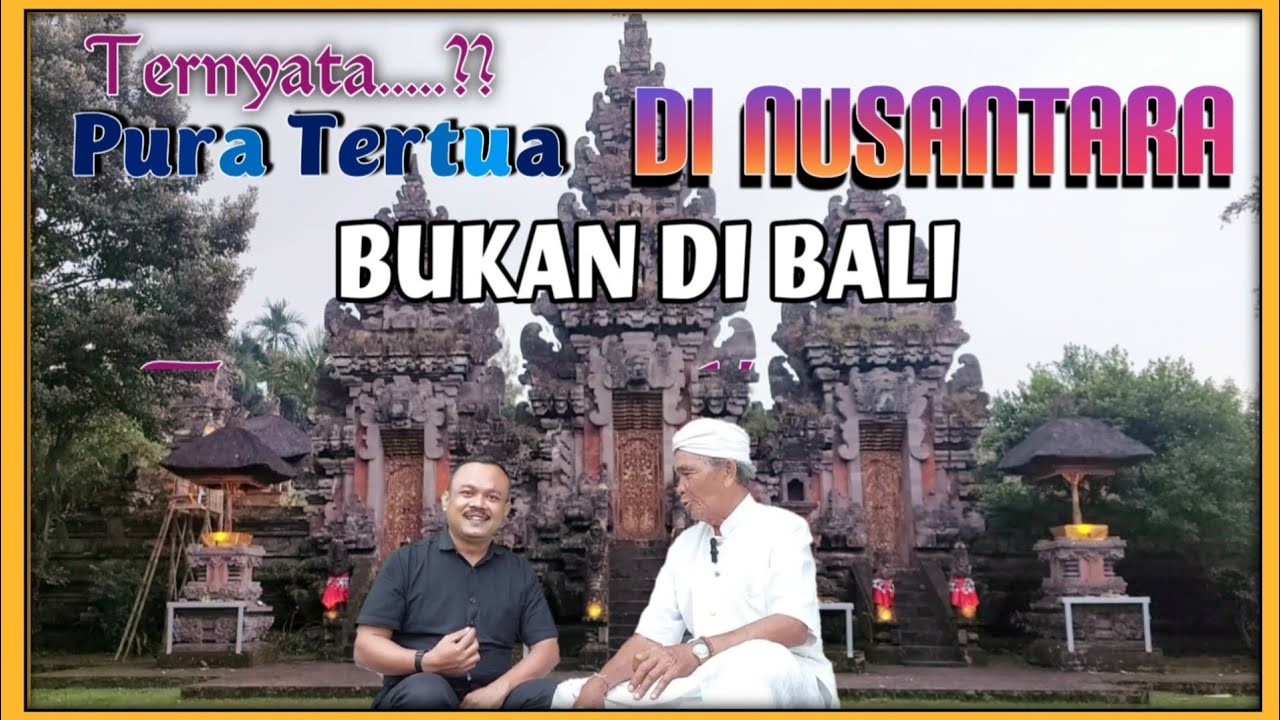 PURA TERTUA || DI LERENG GUNUNG SEMERU || SENDURO LUMAJANG #puramandaragiri #puratertuadinusantara