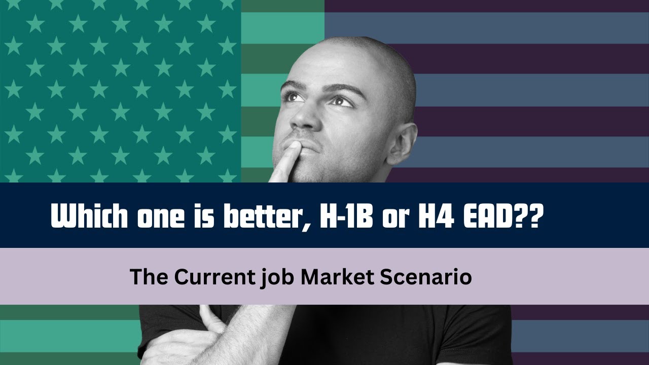 #usworkvisa:H1B or H4 EAD, Which one is better in the current job market?